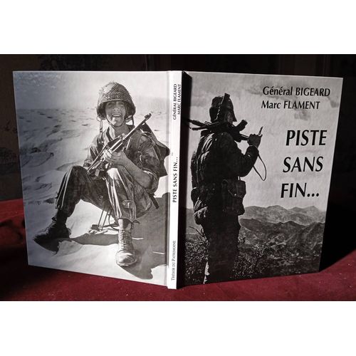 Piste Sans Fin.... Général Marcel Bigeard , Photographies De Marc Flament , Editions Du Patrimoine 2000 , Guerre D'Algérie , Militaria , Histoire Militaire