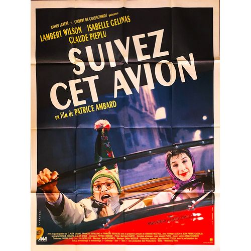 *** Suivez Cet Avion De Patrice Ambard - 1989 - Lambert Wilson - Isabelle Gélinas - Claude Piéplu - Clovis Cornillac - Affiche Cinéma Originale Pliée - 120 X 160 - Comme Neuf ***