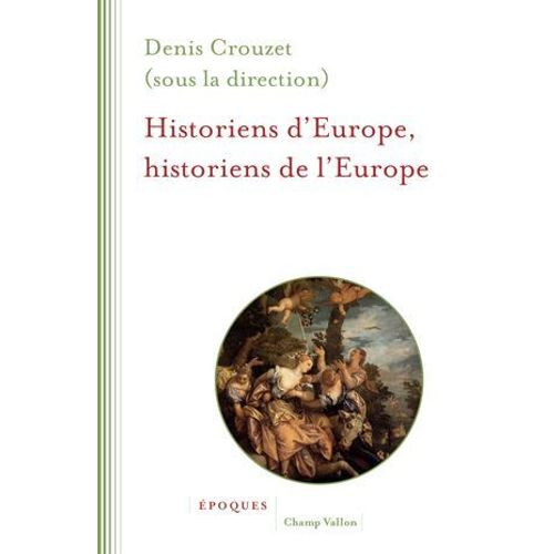 Historiens D'europe, Historiens De L'europe