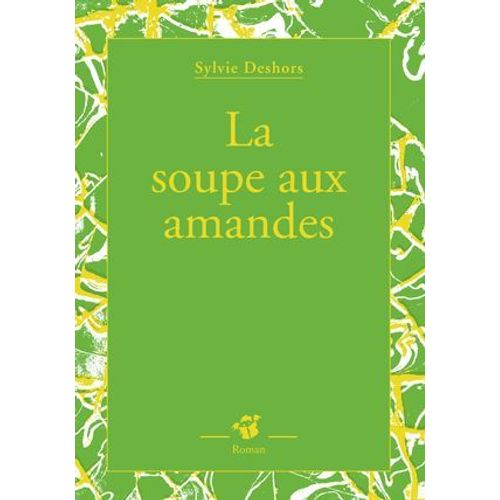 La Soupe Aux Amandes