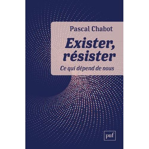 Exister, Résister