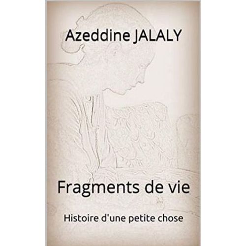 Fragments De Vie