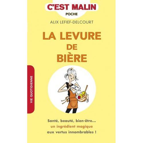 La Levure De Bière, C'est Malin