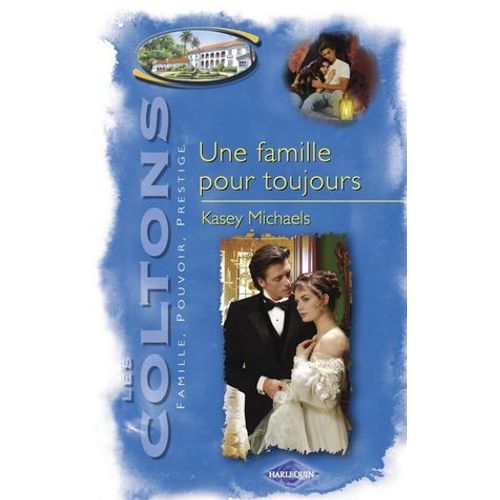 Une Famille Pour Toujours (Saga Les Coltons Vol. 12)