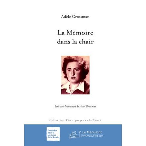La Mémoire Dans La Chair