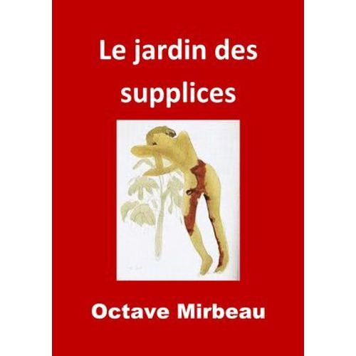 Le Jardin Des Supplices