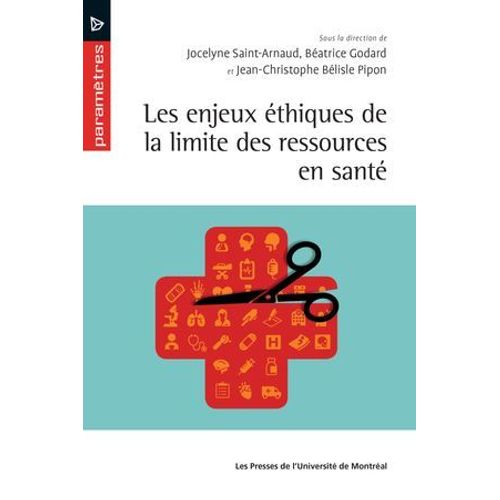 Les Enjeux Éthiques De La Limite Des Ressources En Santé