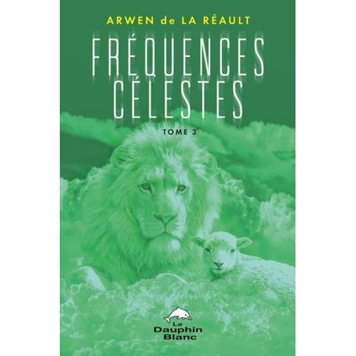 Fréquences Célestes Tome 3