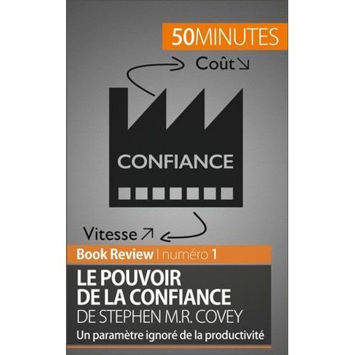 Le Pouvoir De La Confiance De Stephen M.R. Covey