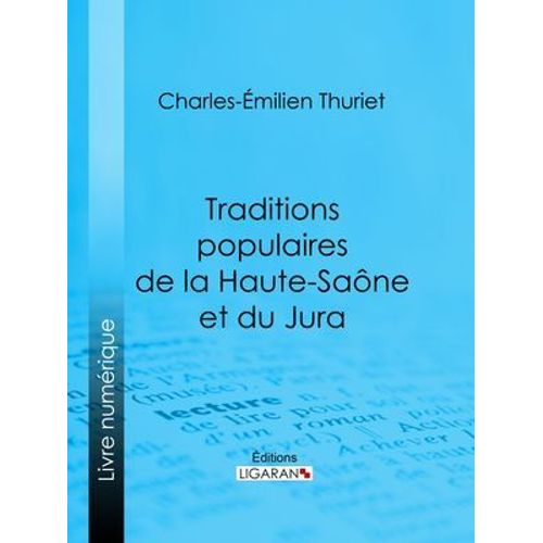 Traditions Populaires De La Haute-Saône Et Du Jura