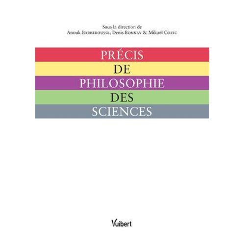 Précis De Philosophie Des Sciences