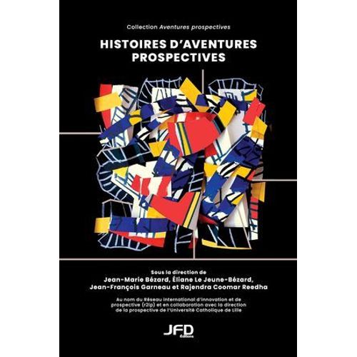 Histoires D'aventures Prospectives