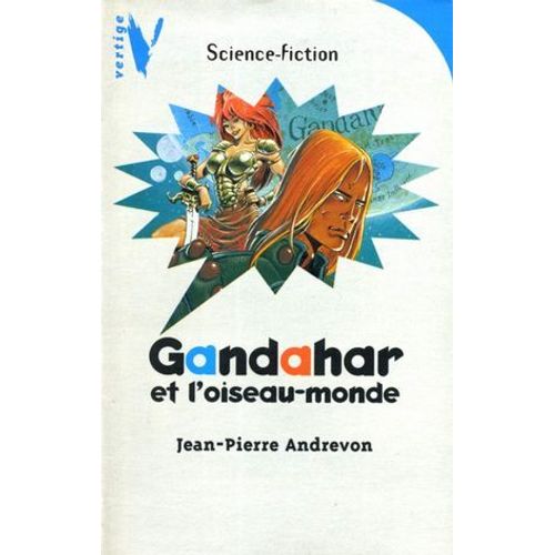 Gandahar Et L'oiseau-Monde
