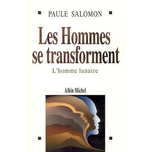 Les Hommes Se Transforment