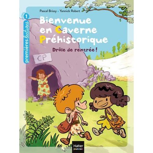 Bienvenue En Caverne Préhistorique - Drôle De Rentrée ! Gs/Cp 5/6 Ans