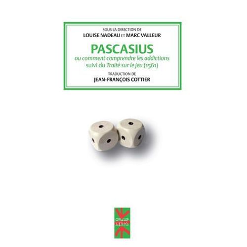 Pascasius Ou Comment Comprendre Les Addictions
