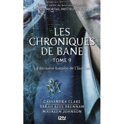The Mortal Instruments - Les Chroniques De Bane Tome 9