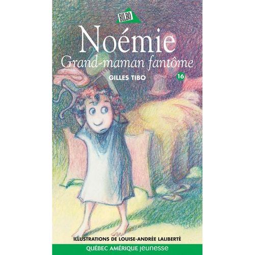 Noémie 16 - Grand-Maman Fantôme