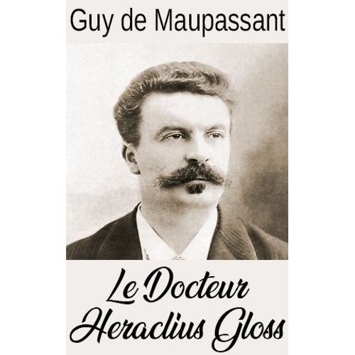 Le Docteur Heraclius Gloss