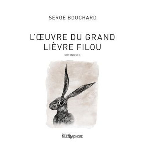 L'?uvre Du Grand Lièvre Filou