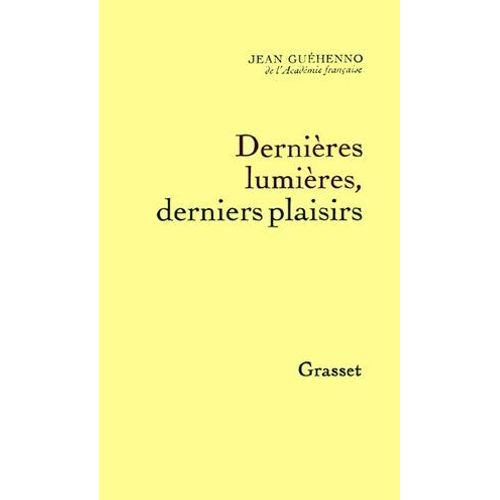 Dernières Lumières, Derniers Plaisirs