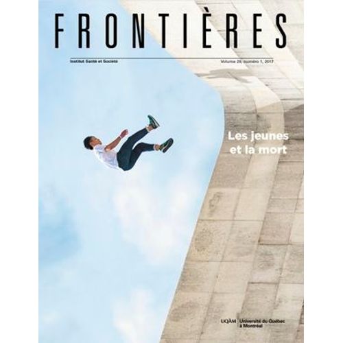 Frontières. Les Jeunes Et La Mort (Vol. 29, No. 1, 2017)