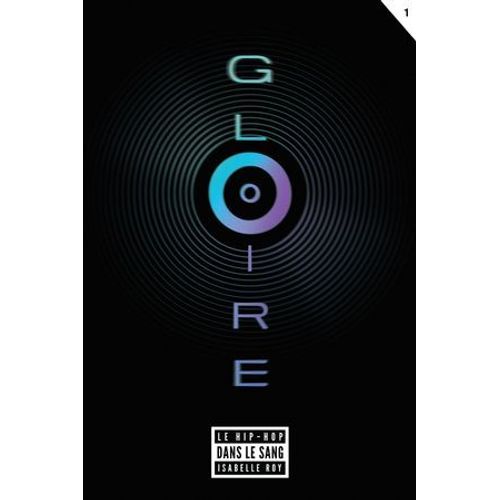 Gloire - Tome 1