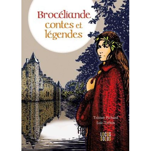 Brocéliande, Contes Et Légendes