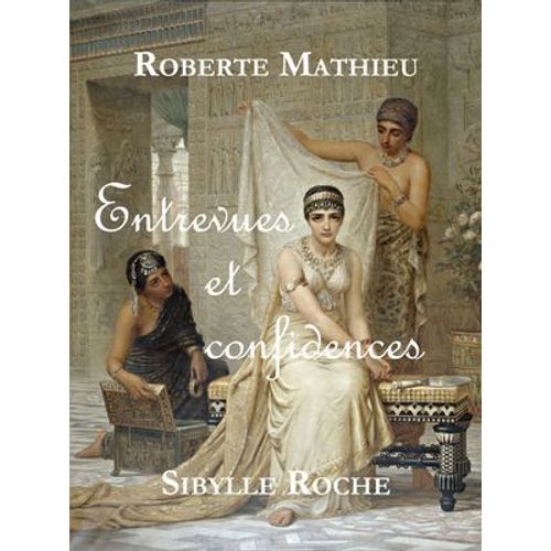 Entrevues Et Confidences