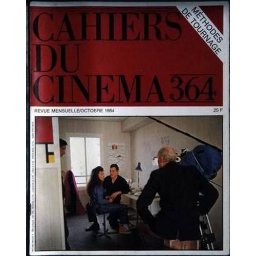 Cahiers Du Cinema N° 364 Du 01/10/1984