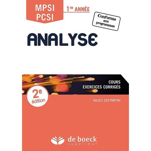 Analyse Mpsi/Pcsi 1re Année - Cours, Exercices Corrigés