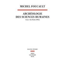 Archéologie Des Sciences Humaines - Cours - São Paulo 1965