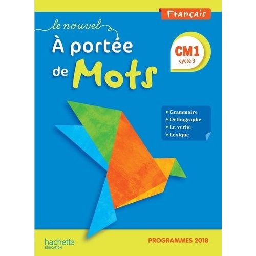 Français Cm1 Le Nouvel A Portée De Mots - Manuel Élève