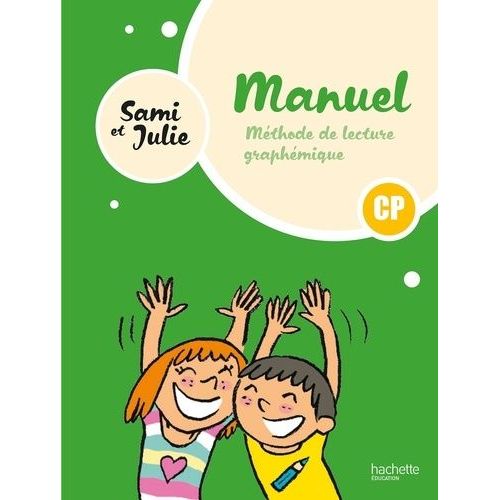 Méthode De Lecture Graphémique Cp Sami Et Julie - Manuel
