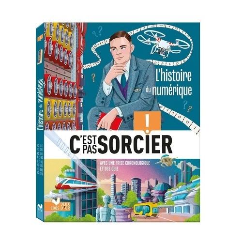 L'histoire Du Numérique