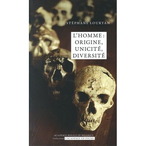 L'homme : Origine, Unicité, Diversité