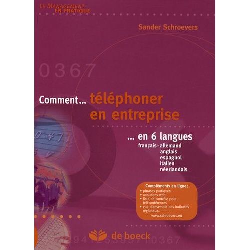 Comment Téléphoner En Entreprise En 6 Langues - Français-Allemand-Anglais-Espagnol-Italien-Néerlandais