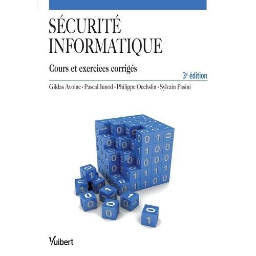 Sécurité Informatique - Cours Et Exercices Corrigés