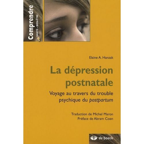 La Dépression Postnatale - Voyage Au Travers Du Trouble Psychique Du Postpartum