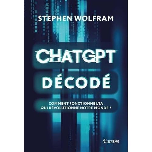 Chatgpt Décodé - Comment Fonctionne L'ia Qui Révolutionne Notre Monde ?