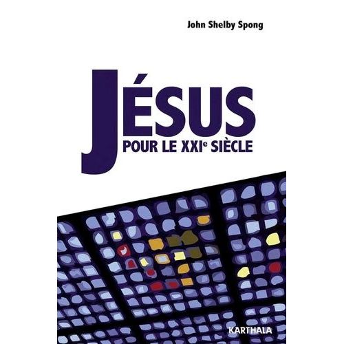 Jésus Pour Le Xxie Siècle