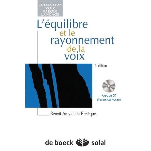 L'équilibre Et Le Rayonnement De La Voix (1 Cd Audio)