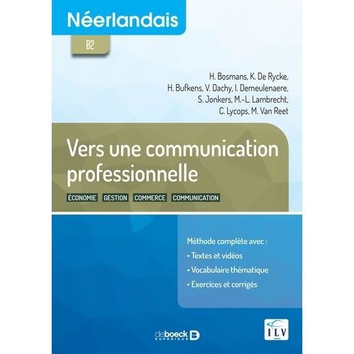 Néerlandais B2 Vers Une Communication Professionnelle - Economie, Gestion, Commerce, Communication