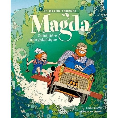 Magda, Cuisinière Intergalactique - Tome 1 - Le Grand Tournoi