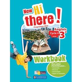 Anglais 3e A2/B1 New Hi There! - Workbook