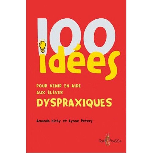 100 Idées Pour Aider Les Élèves Dyspraxiques