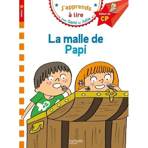 J'apprends À Lire Avec Sami Et Julie - La Malle De Papi - Début De Cp, Niveau 1