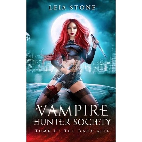 Vampire Hunter Society - Tome 1 - The Dark Bite