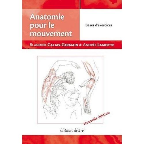Anatomie Pour Le Mouvement - Tome 2 : Bases D'exercices