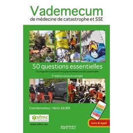 Vademecum De Médecine De Catastrophe Et Sse - 50 Questions Essentielles